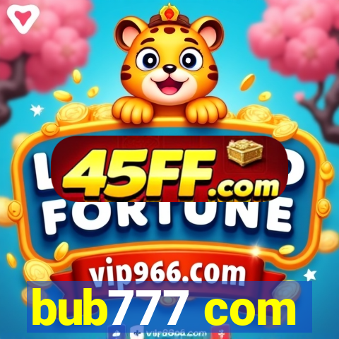 bub777 com